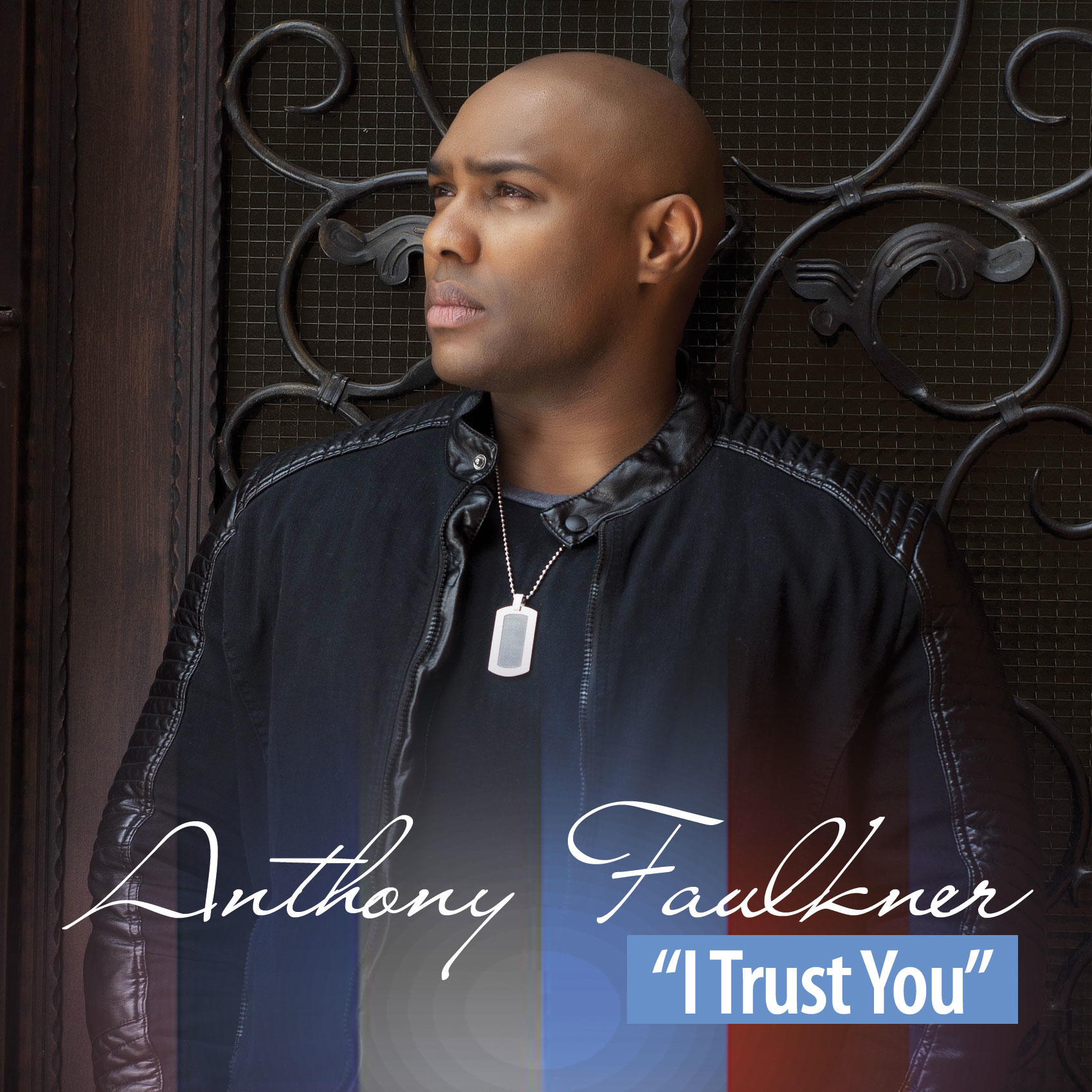 I Trust You by Anthony Faulkner